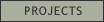Projects